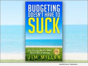 New Book BUDGETING DOESN'T HAVE TO SUCK Teaches Young Adults Personal Finance  Image