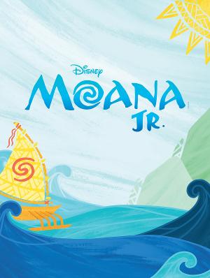 Maraya Performing Arts Presents Disney's MOANA JR. THE MUSICAL 