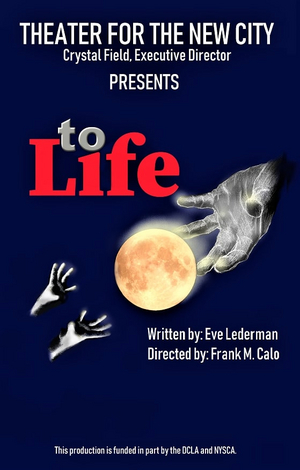 Broadway's Loni Ackerman Stars In TO LIFE At Theater For The New City Image