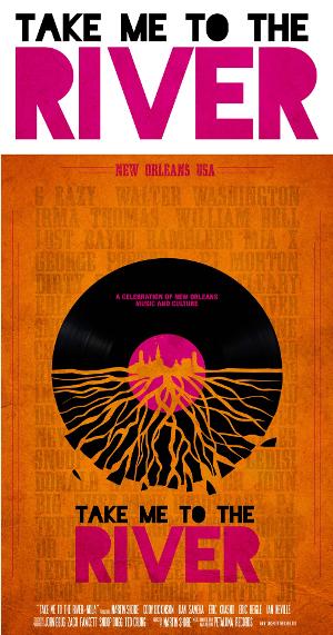 TAKE ME TO THE RIVER NEW ORLEANS Film Announces Live Musical Tour Dates 