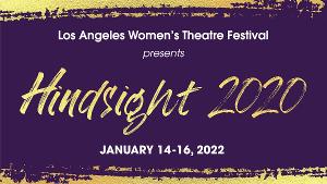 Los Angeles Women's Theatre Festival's HINDSIGHT 2020 Adds Performers 