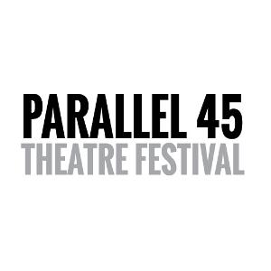 Parallel 45 Theatre Announces 2022 Season 