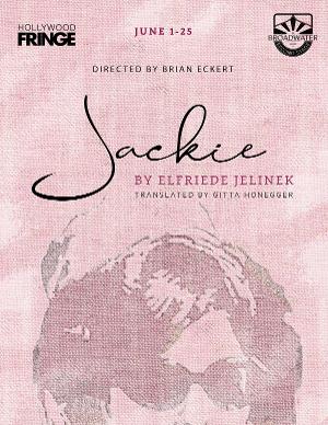 JACKIE Comes to Hollywood Fringe This June 