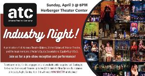 Arizona Theatre Company to Host Industry Night at Herberger Theatre Center 
