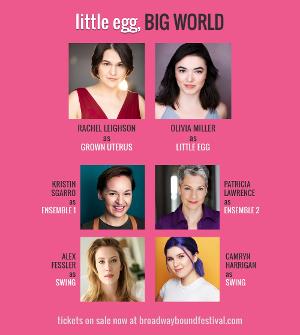 Cast Announced For LITTLE EGG, BIG WORLD at Broadway Bound Theatre Festival 