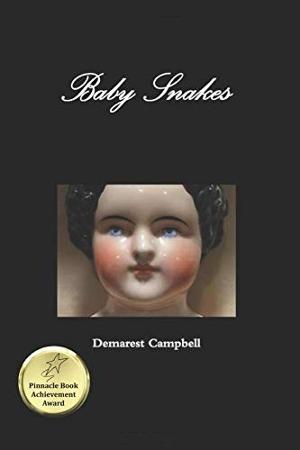 Demarest Campbell's Book 'Baby Snakes' Wins 2019 Pinnacle Achievement Award For Literary Fiction 