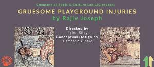 Company Of Fools Presents GRUESOME PLAYGROUND INJURIES Image