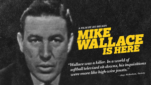 'MIKE WALLACE IS HERE' With Peggy Drexler On Tom Needham's SOUNDS OF FILM 