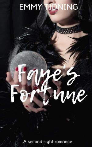 Emmy Tidning Releases New Paranormal Romance 'Faye's Fortune' Image