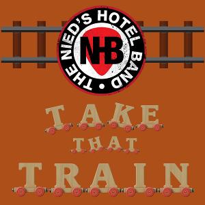 Nied's Hotel Band Releases 'Take That Train' Single Image