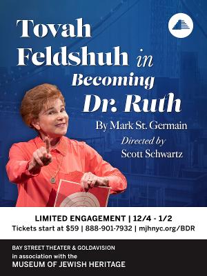 Tovah Feldshuh to Star in BECOMING DR. RUTH This December at Edmond J. Safra Hall at the Museum of Jewish Heritage 