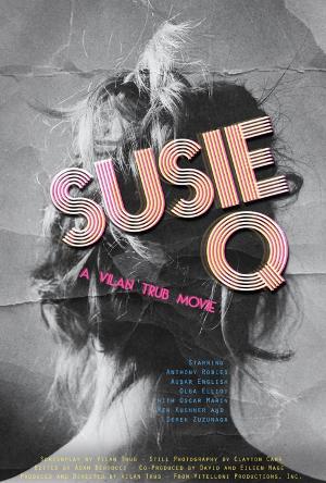 Vilan Trub's SUSIE Q Now Available to Stream 