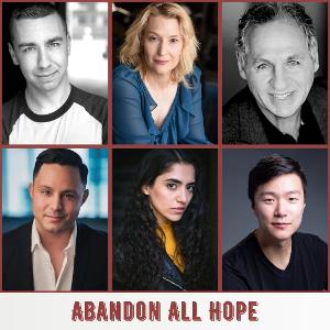 Entire Cast To Make Off-Broadway Debut With ABANDON ALL HOPE At Theatre Row in June Image