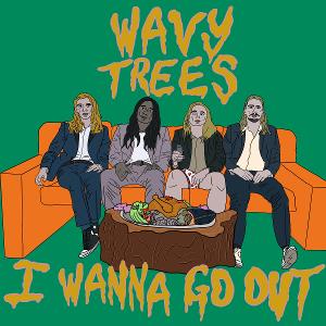Wavy Trees Scream 'I Wanna Go Out' With Debut Release Image