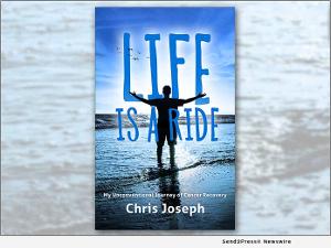 Launch Pad Publishing Releases LIFE IS A RIDE: MY UNCONVENTIONAL JOURNEY OF CANCER RECOVERY 