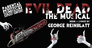 EVIL DEAD THE MUSICAL Opens At Stage Coach Theatre Just In Time For Halloween Image
