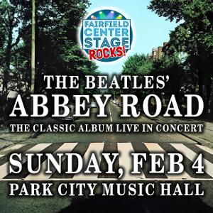 Fairfield Center Stage Presents FCS ROCKS: The Beatles' Abbey Road Image
