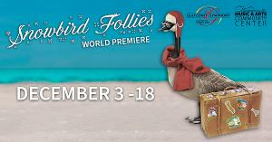 Gulf Coast Symphony to Present SNOWBIRD FOLLIES A HOLIDAY MUSICAL in December 