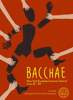 BACCHAE to be Presented at New York Euripides Summer Festival This Month 