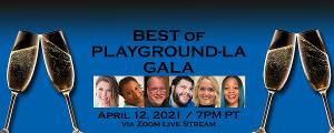 PlayGround-LA Celebrates Season 9 With Best Of PlayGround-LA Gala 