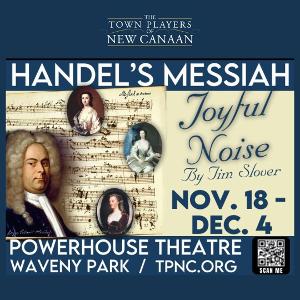 Town Players Of New Canaan's JOYFUL NOISE To Open This Weekend At The Powerhouse Theater At Waveny Park 