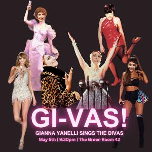 Gianna Yanelli to Present GI-VAS! at The Green Room 42 in May Image