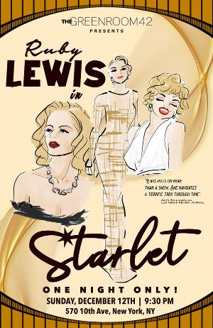 Ruby Lewis to Bring One-Woman Show STARLET to The Green Room 42 Image