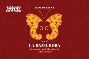 Repertorio Español Announces Premiere of LA DAMA BOBA 