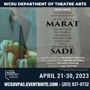 Western Connecticut State University's Department of Theatre Arts Presents MARAT/SADE Opening April 21 