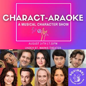 CHARACT-ARAOKE Returns To The Squirrel Theater This Month Image