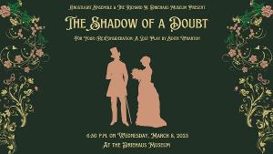 For Your (Re)Consideration Series To Present THE SHADOW OF A DOUBT By Edith Wharton 