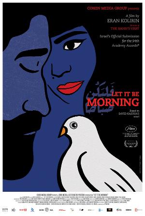 THE BAND'S VISIT Director Eran Kolirin's New Film LET IT BE MORNING to Open In U.S. Theaters in February 