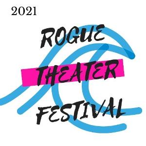 Rogue Theater Festival is Open For Submissions  Image