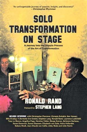World-Acclaimed Solo Performer Ronald Rand Releases New Book SOLO TRANSFORMATION ON STAGE Image
