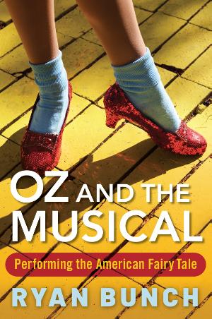 New Book Explores How THE WIZARD OF OZ And Its Adaptations Reflect American Life Image