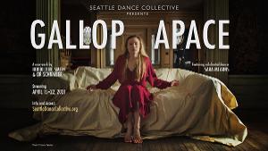 Seattle Dance Collective Presents GALLOP APACE Featuring Sara Mearns  Image