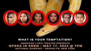 American Lyric Theater Presents INSIGHTALT: OPERA IN EDEN Image