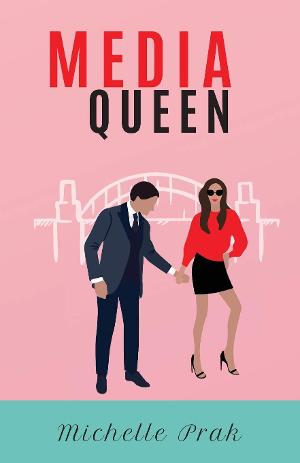 Michelle Prak Releases New Contemporary Chick-Lit Novel MEDIA QUEEN 