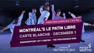 FirstWorks to Present International 'Rebels On Ice' Le Patin Libre With Three Free Ice-Dancing Performances 