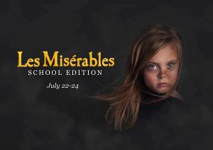 LES MISERABLES STUDENT EDITION Will Be Performed by Texas Music Theatre Co. This Month 