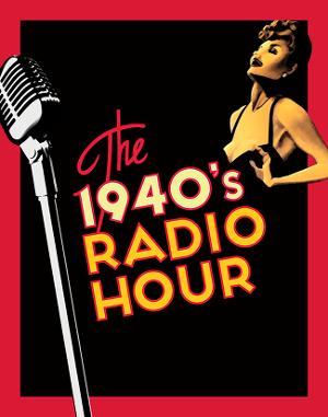 THE 1940'S RADIO HOUR to be Presented at The Strand Theatre 