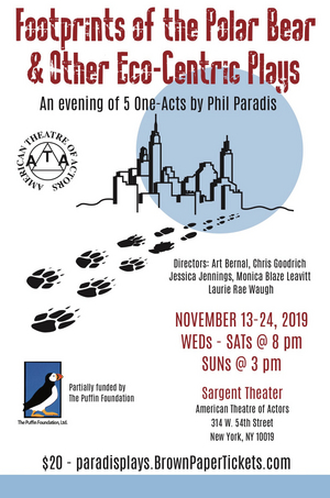 FOOTPRINTS OF THE POLAR BEAR & OTHER ECO-CENTRIC PLAYS Announced At American Theatre of Actors 