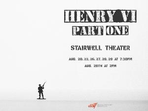 Stairwell Theater Announces HENRY VI: PART 1 at Park Slope's Old Stone House 