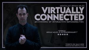 Mentalist Bryan Miles Presents VIRTUALLY CONNECTED Image