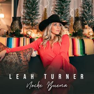 Leah Turner Unwraps A Country-Latin Gift With 'Noche Buena' Single 