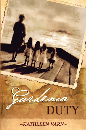 Kathleen Varn Has Released New Historical Women's Fiction Novel - Gardenia Duty 