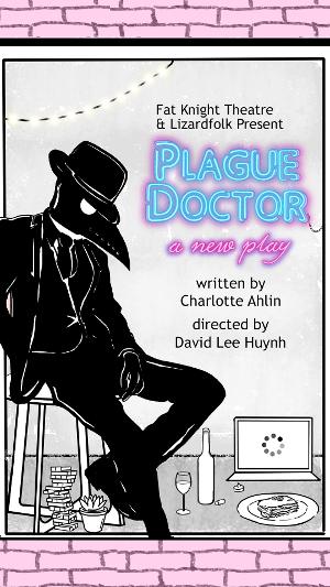The SoHo Playhouse Presents PLAGUE DOCTOR By Charlotte Ahlin Image
