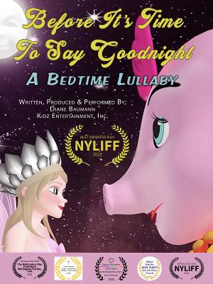 Kidz Entertainment's BEFORE IT'S TIME TO SAY GOODNIGHT: A BEDTIME LULLABY Wins Best Animated Film at NYLIFF  Image