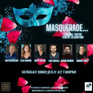 Masquerade…A Musical Theatre Concert Celebration Comes to The Actors' Church in Covent Garden This Month 
