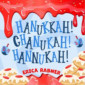 Erica Rabner Releases First Jewish Kids & Family Album, “Hanukkah! Chanukah! Hannukah!”  Image